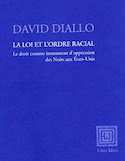 Loi et l'ordre racial (La)